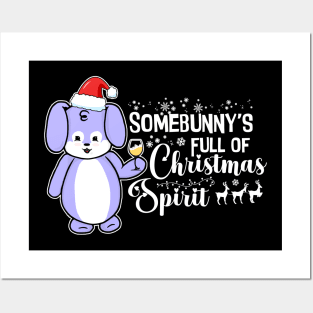 Somebunny's Full of Christmas Spirit Posters and Art